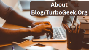 About Blog/TurboGeek.Org