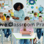 Inclusive Classroom Practices