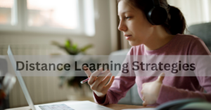 Distance Learning Strategies