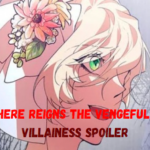 Here Reigns the Vengeful Villainess Spoiler