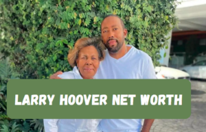 Larry Hoover Net Worth