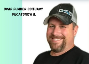 Brad Dummer Obituary Pecatonica IL