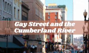 Gay Street and the Cumberland River