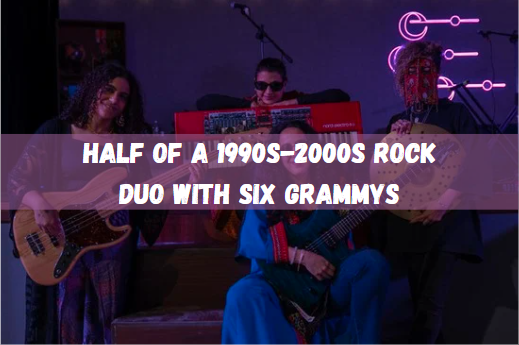 Half of a 1990s-2000s Rock Duo with Six Grammys