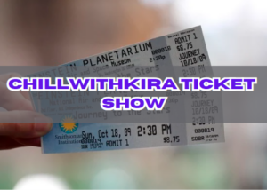 chillwithkira ticket show