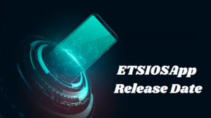 ETSIOSApp Release Date