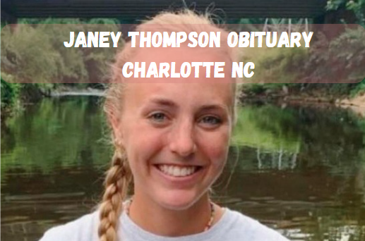 Janey Thompson Obituary Charlotte NC