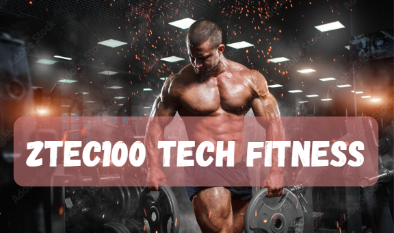 ztec100 tech fitness