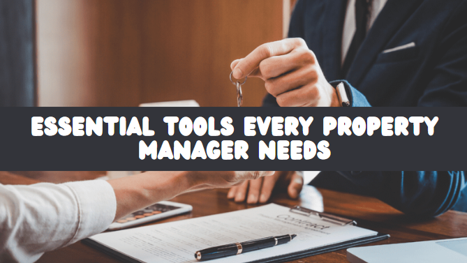 Essential Tools Every Property Manager Needs