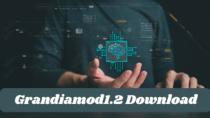 Grandiamod1.2 Download