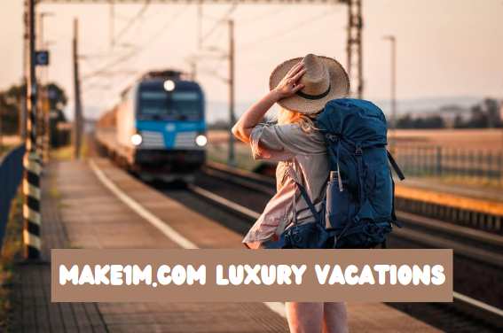 Make1M.com Luxury Vacations