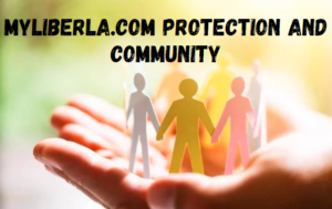 Myliberla.com Protection and Community