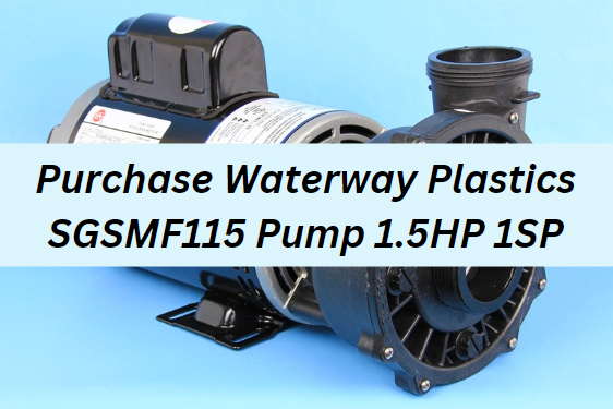 Purchase Waterway Plastics SGSMF115 Pump 1.5HP 1SP