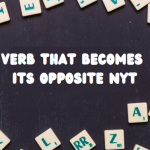 Verb That Becomes Its Opposite NYT