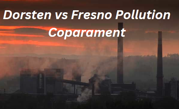 Dorsten vs Fresno Pollution Coparament