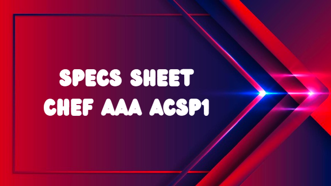 Specs Sheet Chef AAA ACSP1